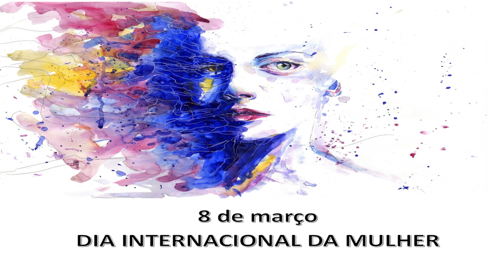 Dia Internacional da Mulher