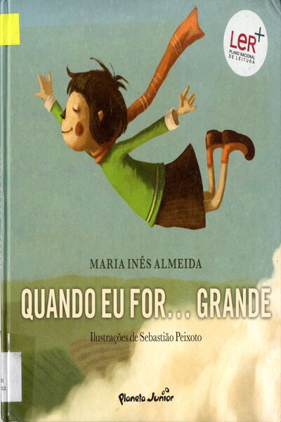 QUANDO EU FOR… GRANDE