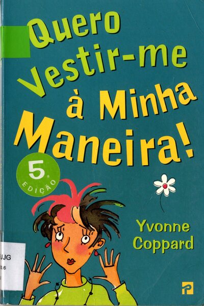 Quero Vestir-me à Minha Maneira!