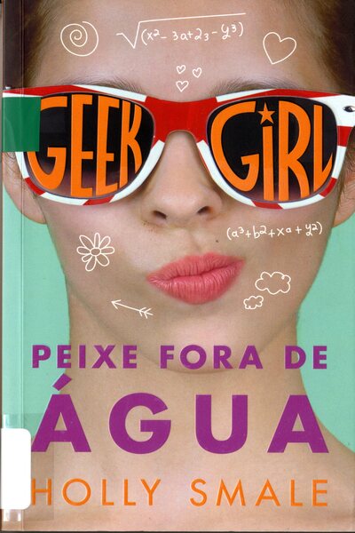 GEEK GIRL – PEIXE FORA DE ÁGUA