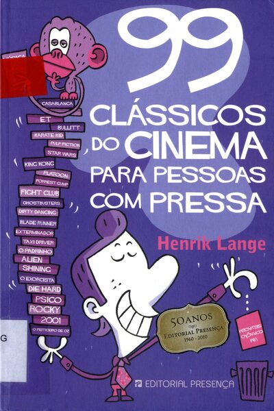 99 Clássicos do cinema para pessoas com pressa