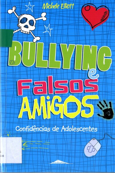 Bullying e falsos amigos