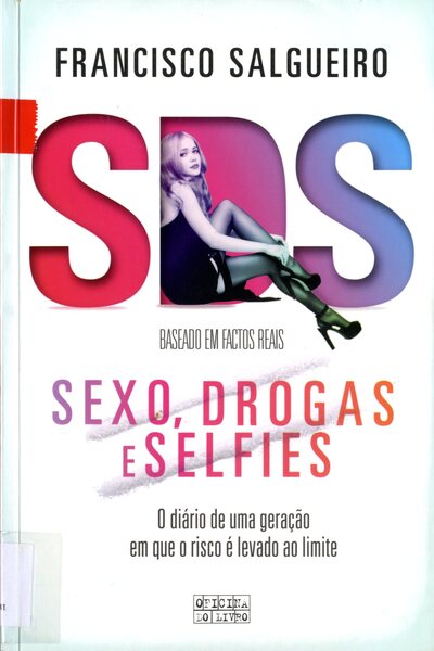 SEXO DROGAS E SELFIES