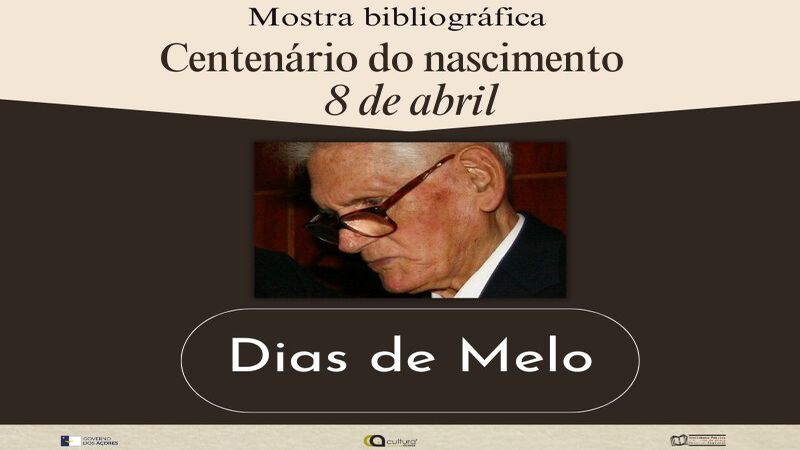 Centenário do nascimento de Dias de Melo