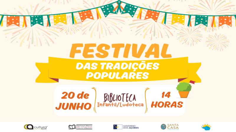 “Festival das Tradições Populares”